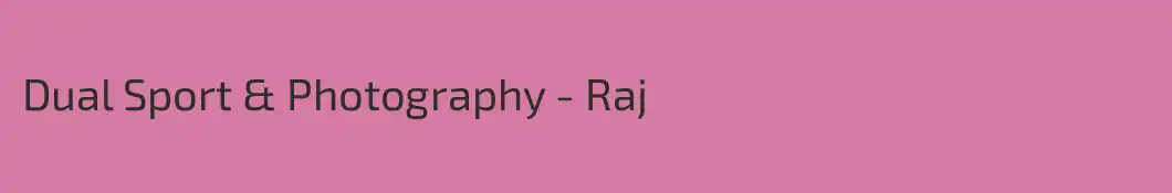 Dual Sport & Photography - Raj